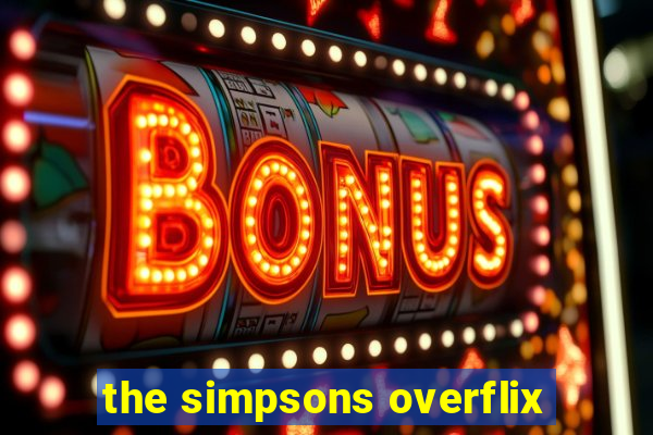 the simpsons overflix